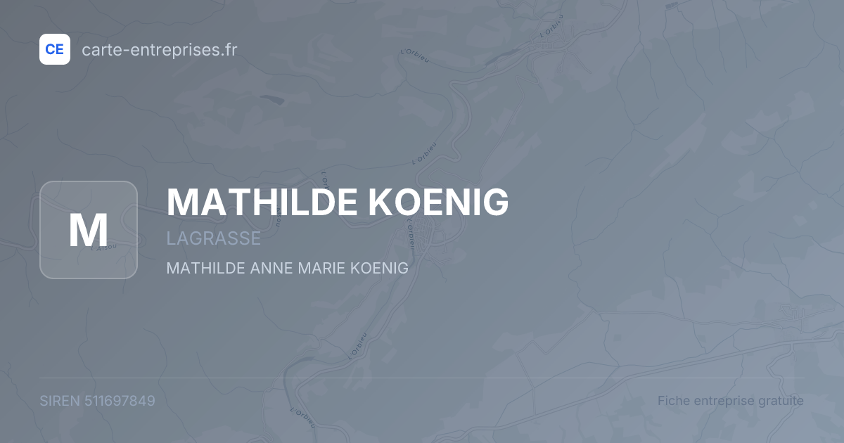 MATHILDE KOENIG — 511697849 — fiche entreprise