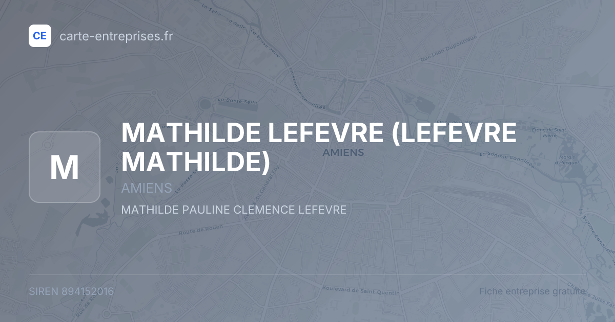 MATHILDE LEFEVRE (LEFEVRE MATHILDE) — 894152016 — fiche entreprise