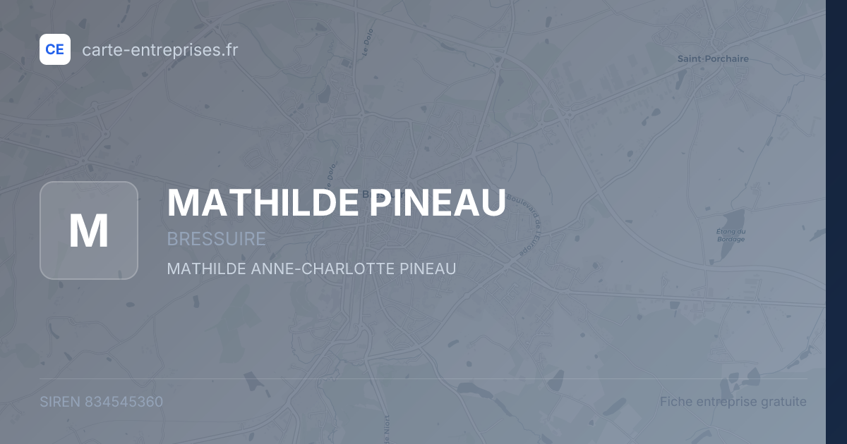 MATHILDE PINEAU — 834545360 — fiche entreprise