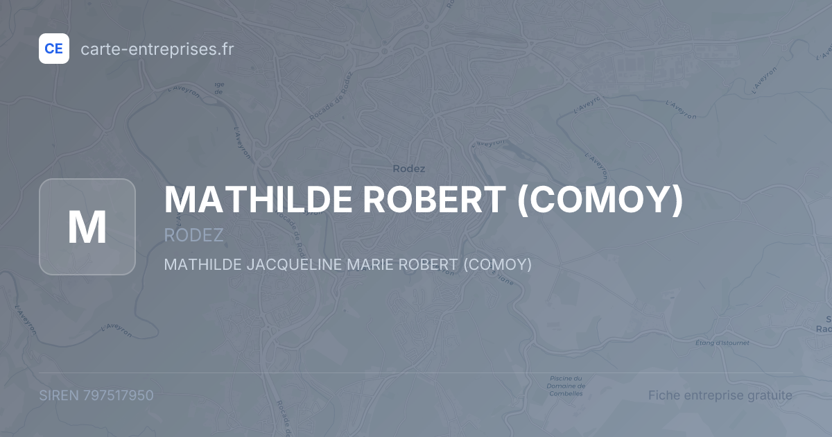 MATHILDE ROBERT (COMOY) — 797517950 — fiche entreprise
