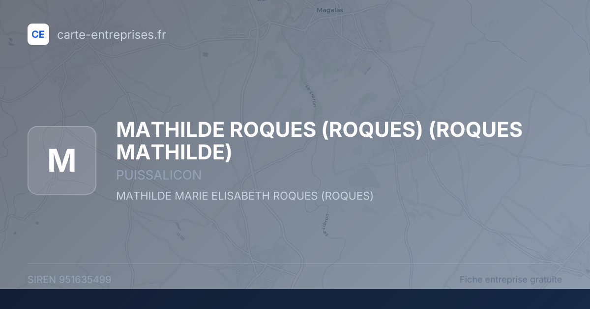 MATHILDE ROQUES (ROQUES) (ROQUES MATHILDE) — 951635499 — fiche entreprise