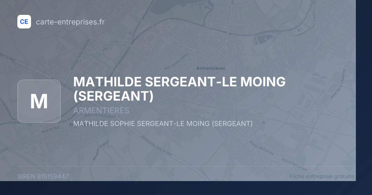MATHILDE SERGEANT-LE MOING (SERGEANT) — 815159447 — fiche entreprise