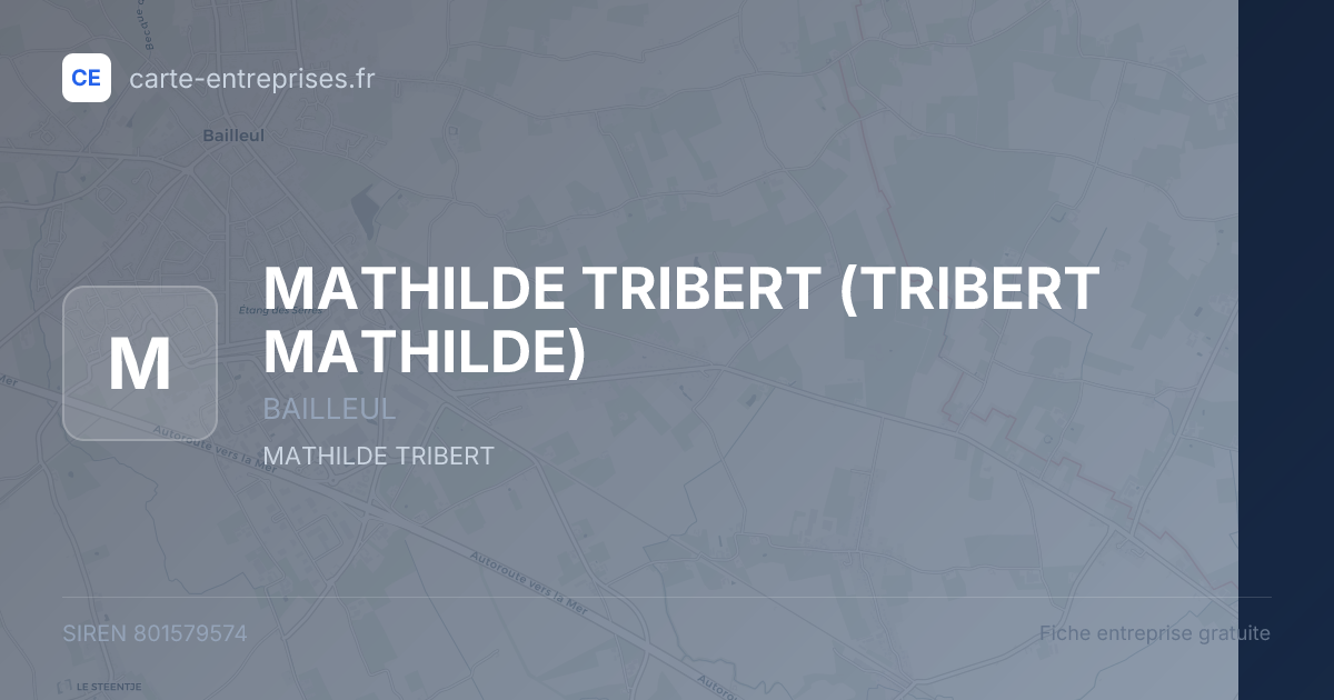 MATHILDE TRIBERT (TRIBERT MATHILDE) — 801579574 — fiche entreprise