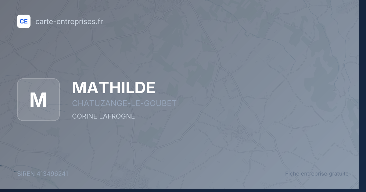 MATHILDE — 413496241 — fiche entreprise