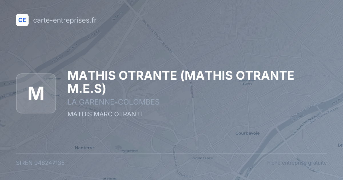 MATHIS OTRANTE (MATHIS OTRANTE M.E.S) — 948247135 — fiche entreprise
