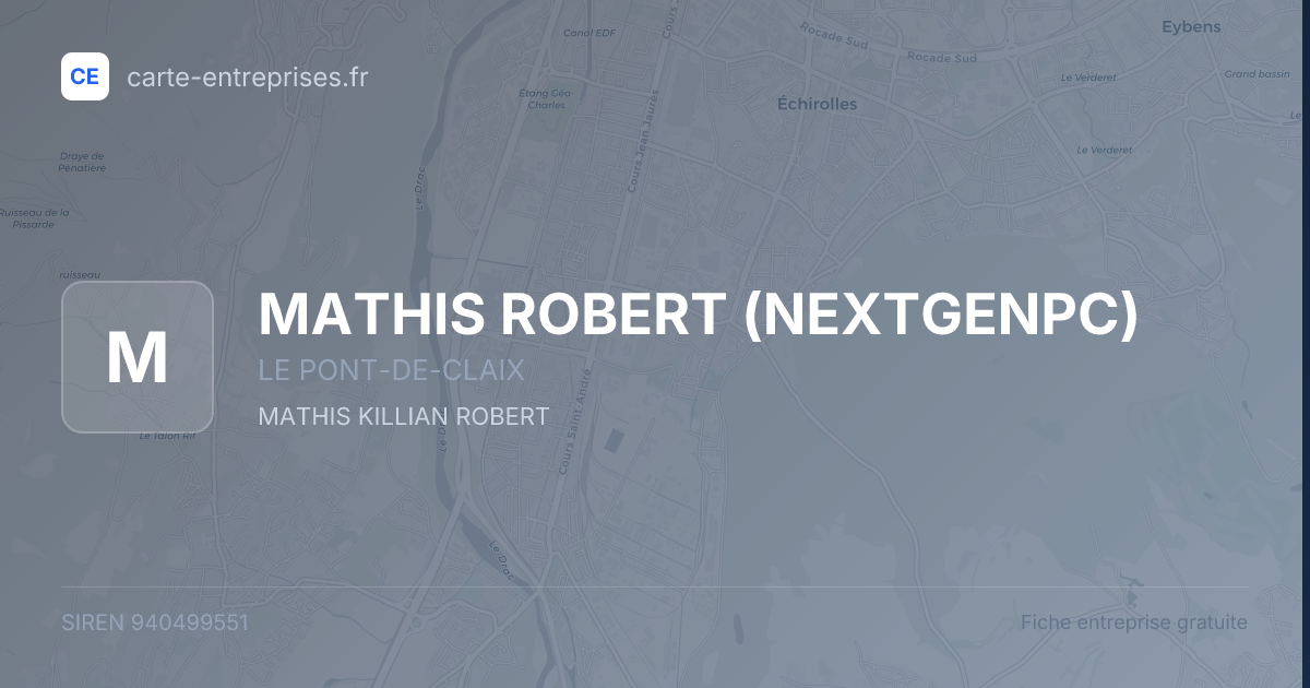 MATHIS ROBERT (NEXTGENPC) — 940499551 — fiche entreprise
