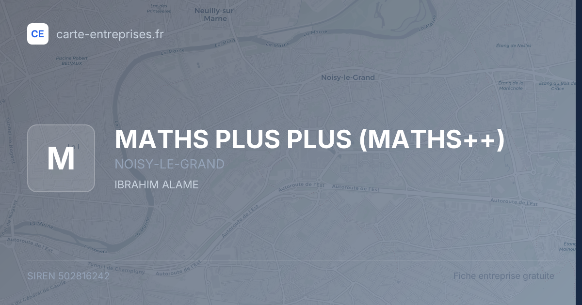 MATHS PLUS PLUS (MATHS++) — 502816242 — fiche entreprise
