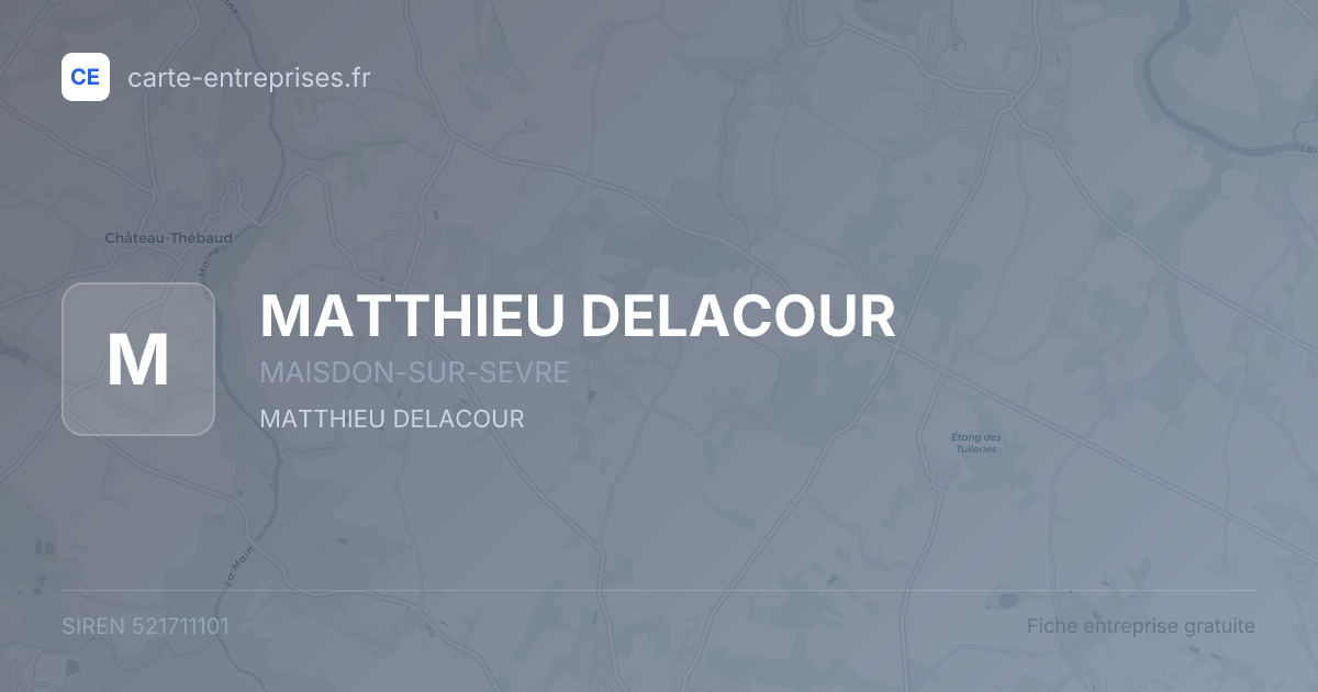MATTHIEU DELACOUR — 521711101 — fiche entreprise