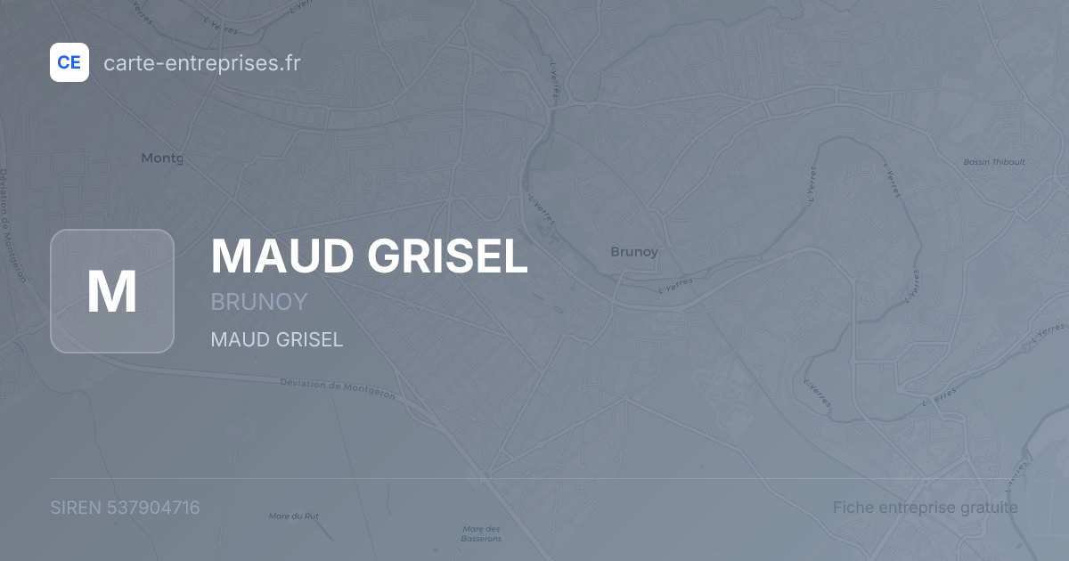 MAUD GRISEL — 537904716 — fiche entreprise