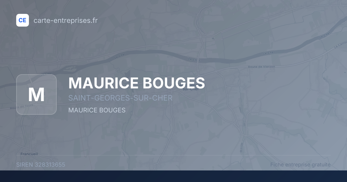 MAURICE BOUGES — 328313655 — fiche entreprise