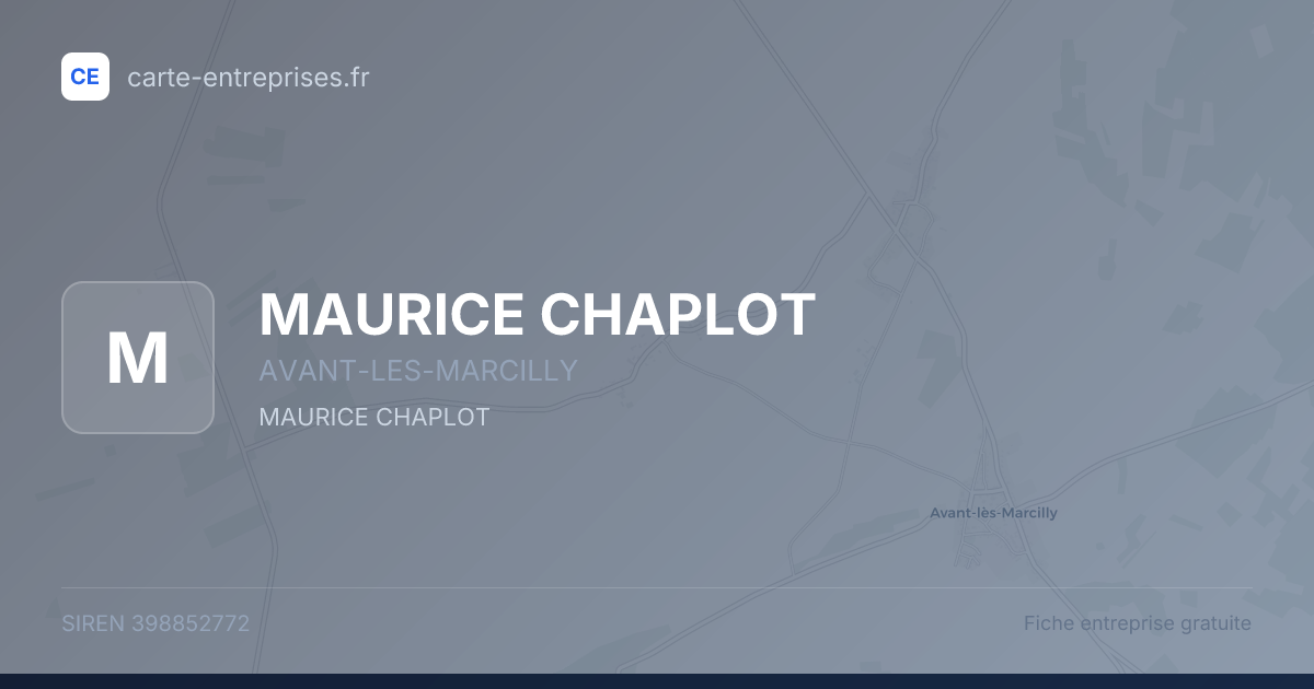 MAURICE CHAPLOT — 398852772 — fiche entreprise