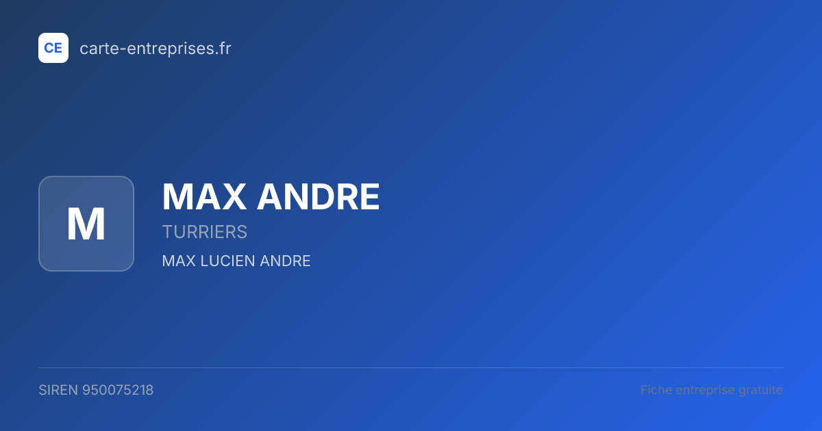 MAX ANDRE — 950075218 — fiche entreprise