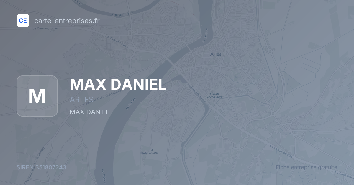 MAX DANIEL — 351807243 — fiche entreprise
