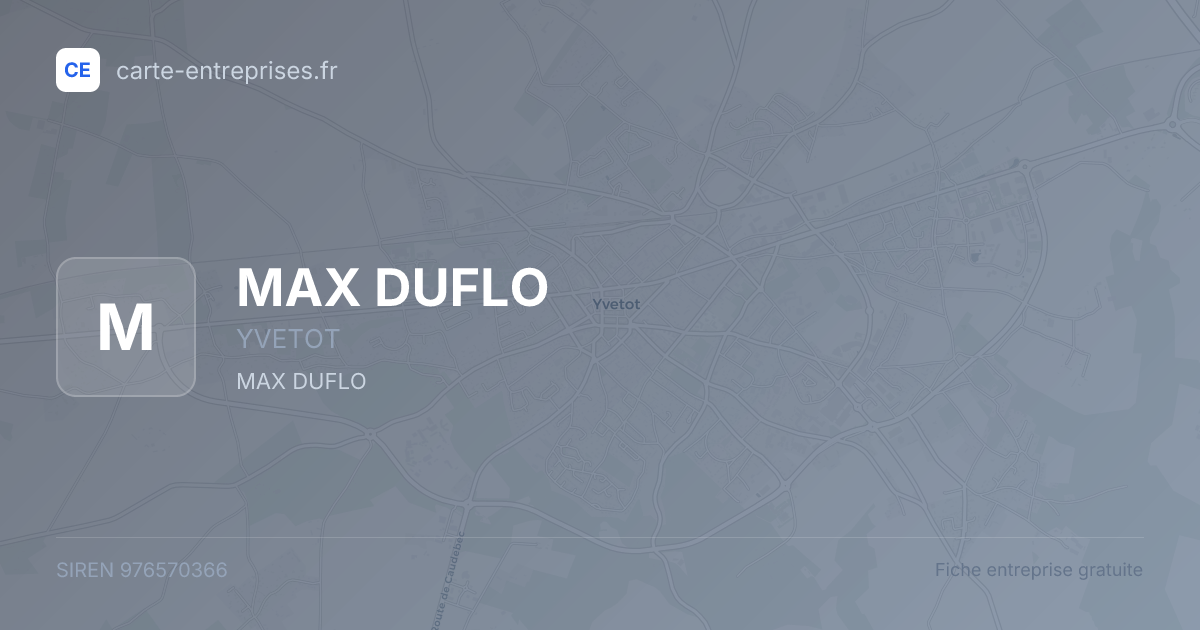 MAX DUFLO — 976570366 — fiche entreprise