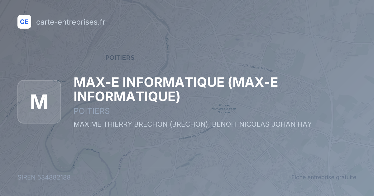 MAX-E INFORMATIQUE — 534882188 — fiche entreprise