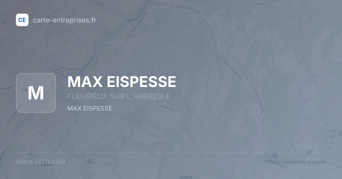 MAX EISPESSE — 347764334 — fiche entreprise