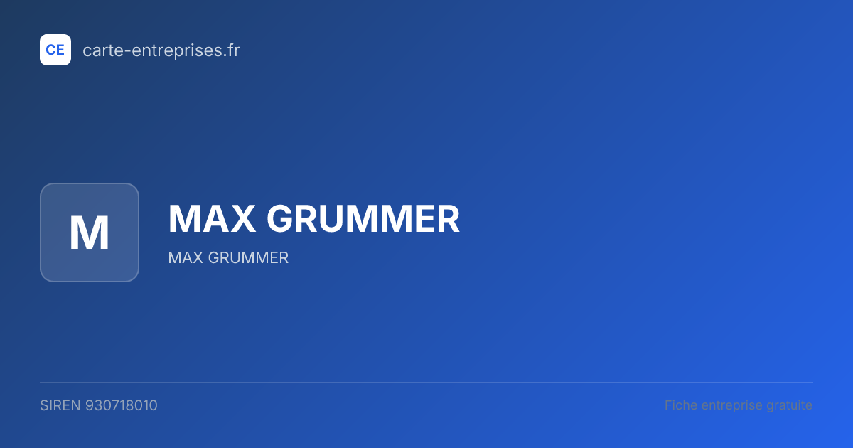MAX GRUMMER — 930718010 — fiche entreprise
