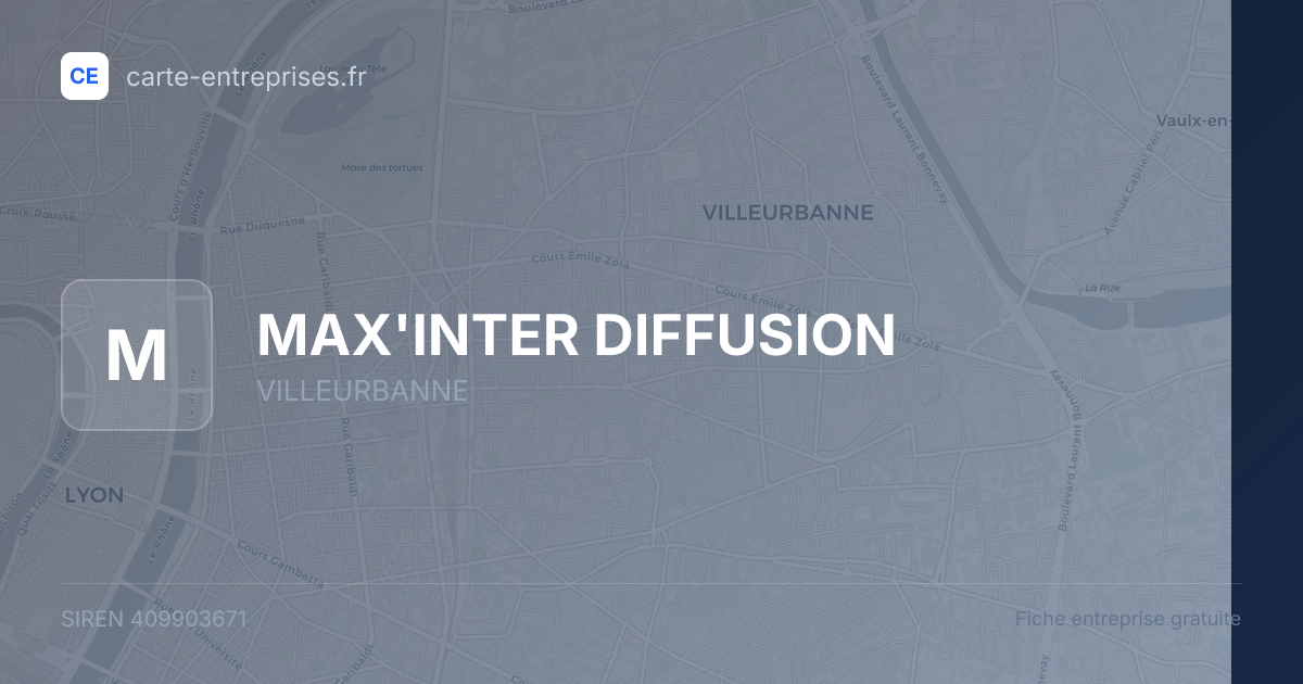 MAX'INTER DIFFUSION — 409903671 — fiche entreprise