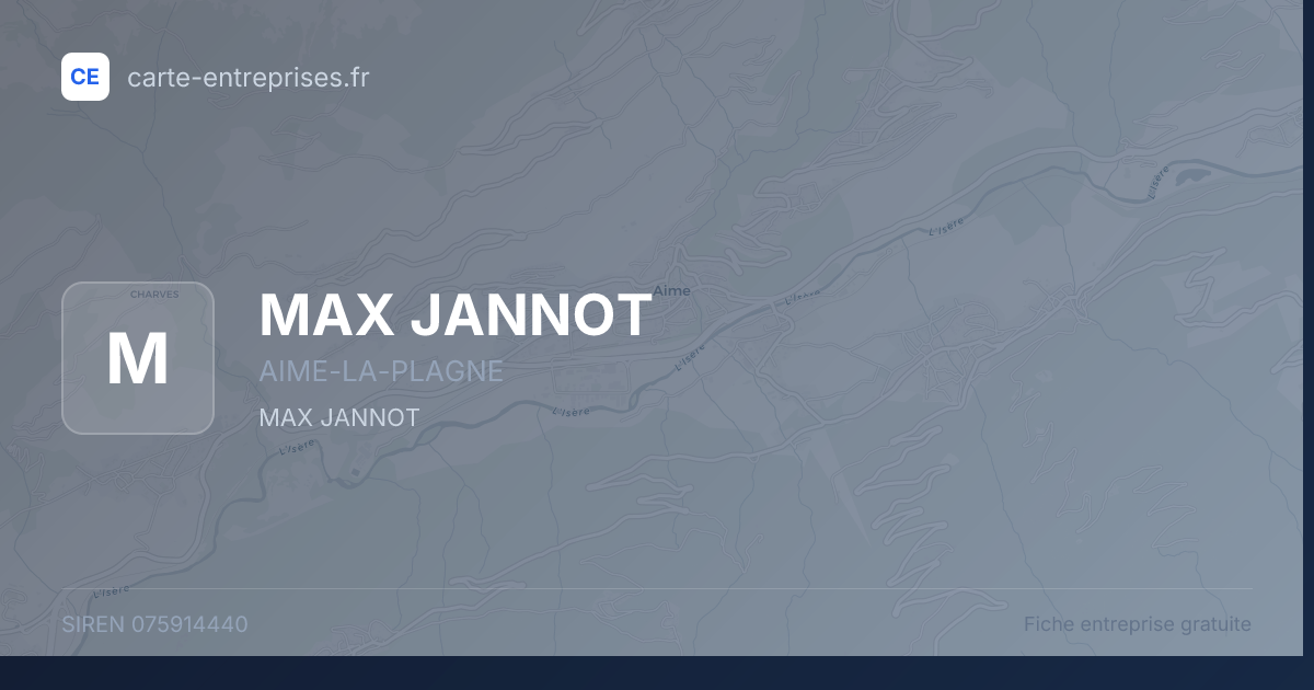 MAX JANNOT — 075914440 — fiche entreprise