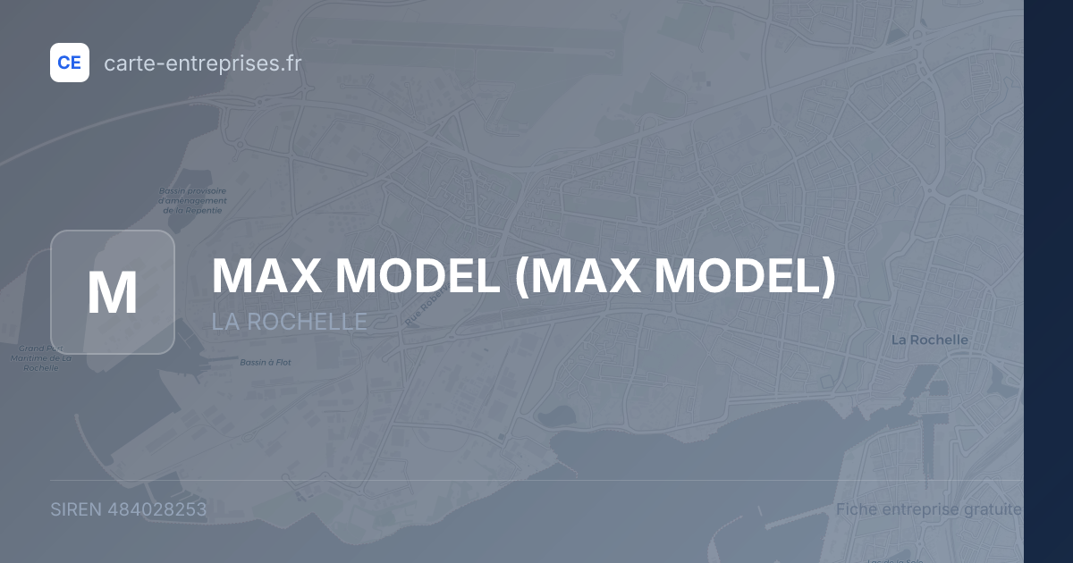 MAX MODEL — 484028253 — fiche entreprise