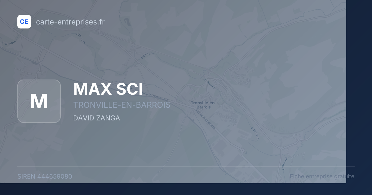 MAX SCI — 444659080 — fiche entreprise