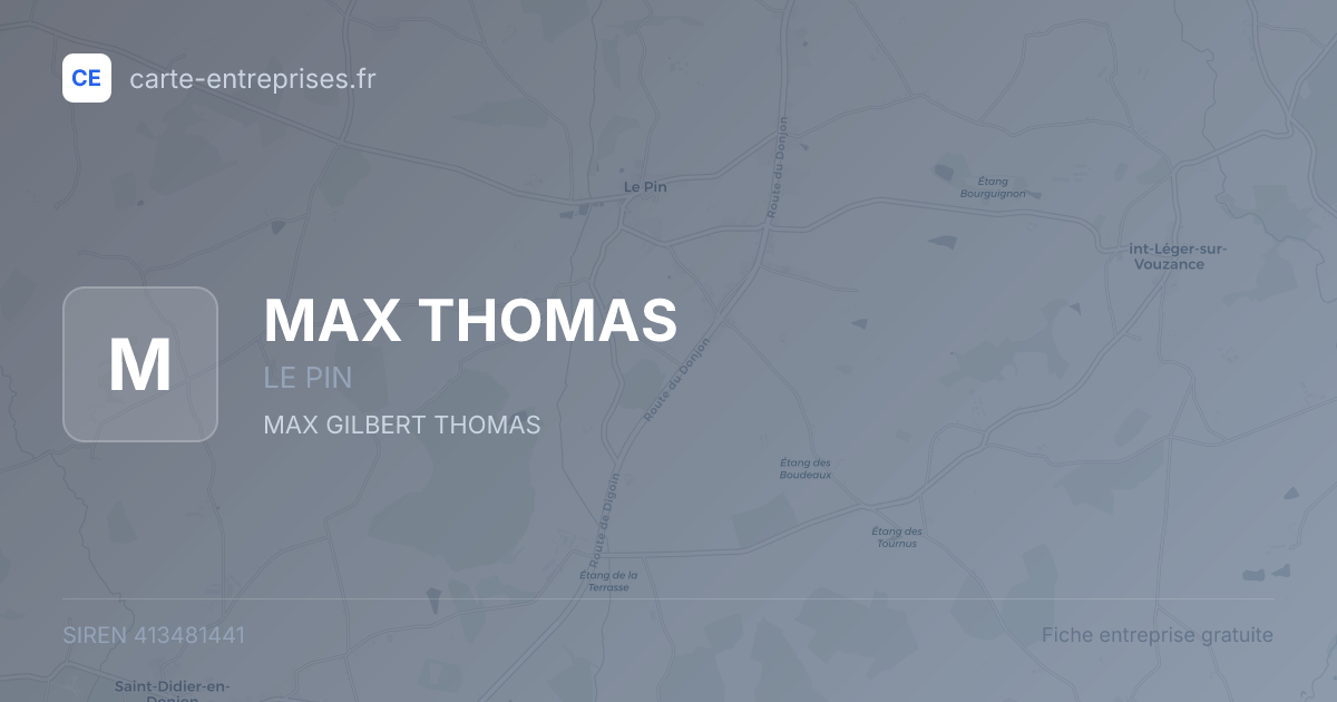 MAX THOMAS — 413481441 — fiche entreprise