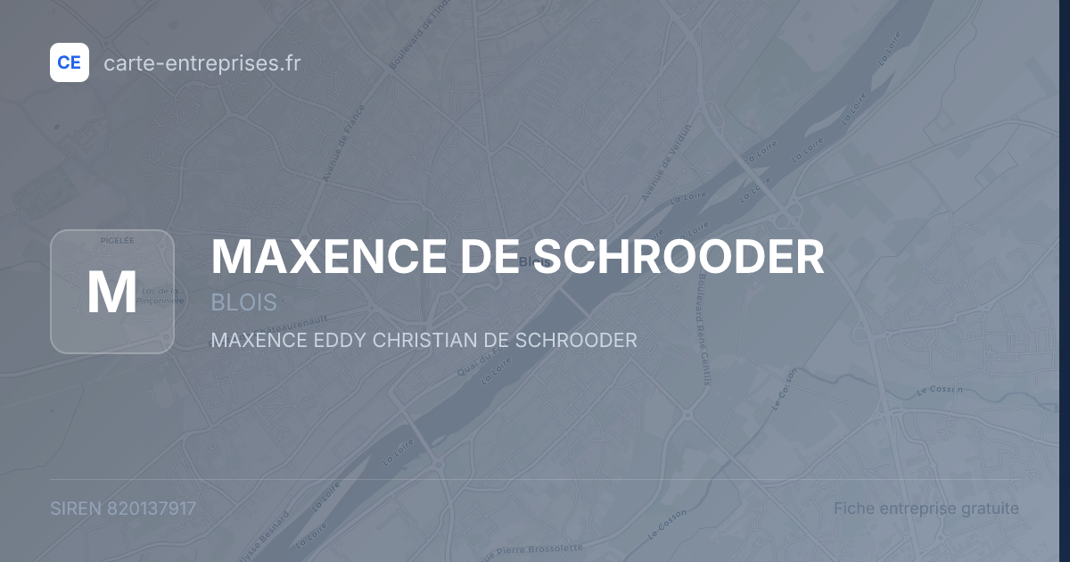 MAXENCE DE SCHROODER — 820137917 — fiche entreprise