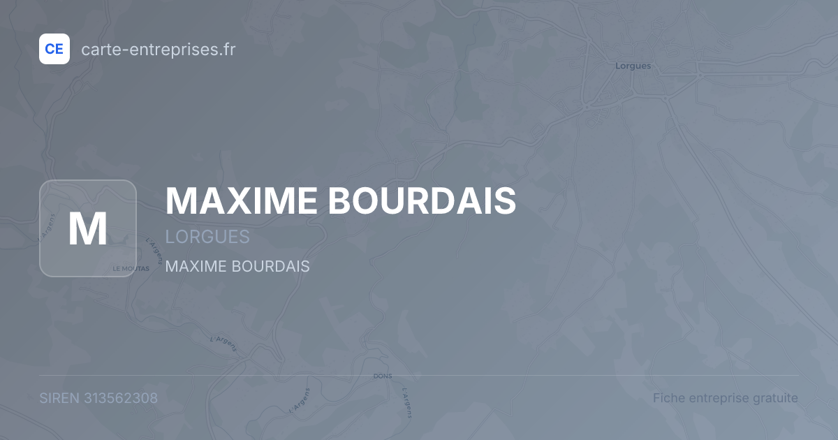 MAXIME BOURDAIS — 313562308 — fiche entreprise