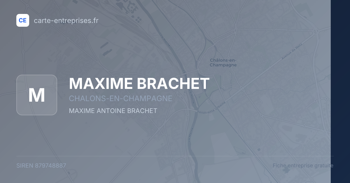 MAXIME BRACHET — 879748887 — fiche entreprise