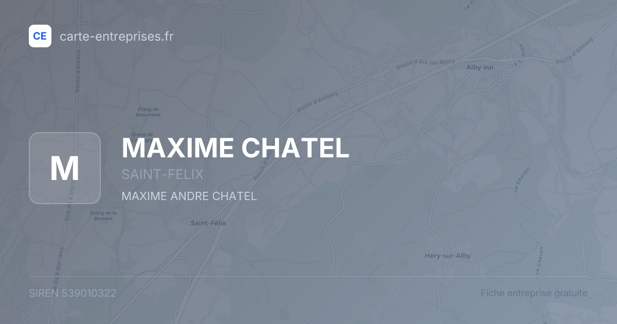 MAXIME CHATEL — 539010322 — fiche entreprise