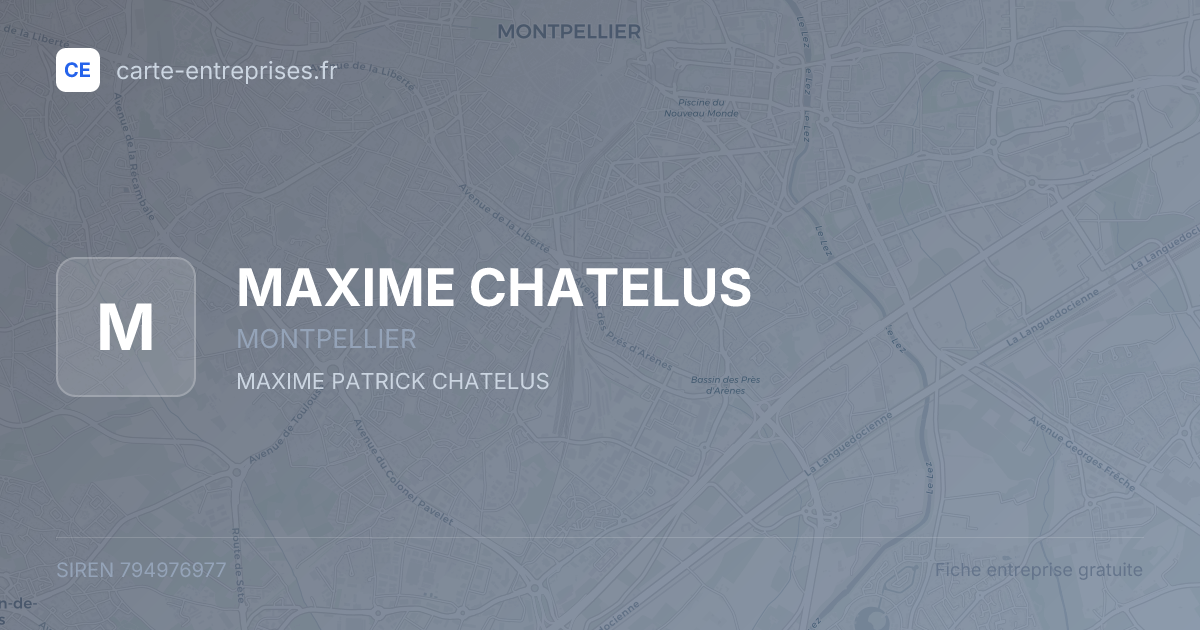 MAXIME CHATELUS — 794976977 — fiche entreprise
