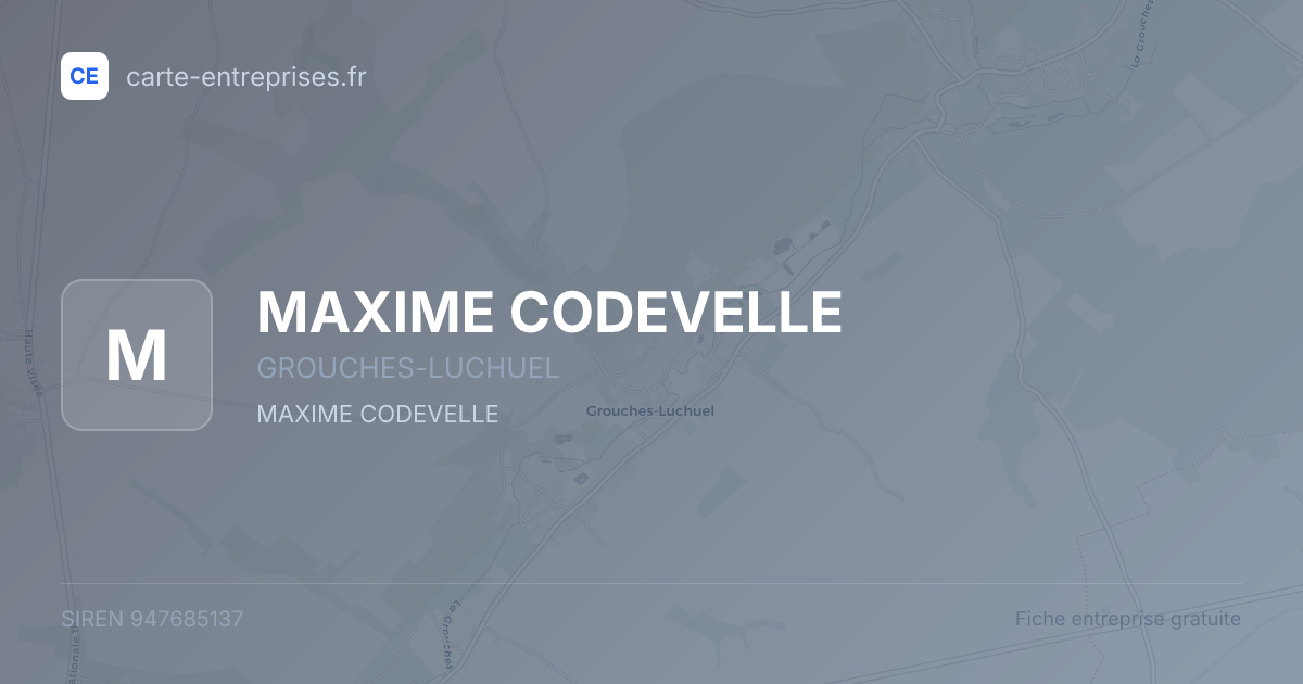 MAXIME CODEVELLE — 947685137 — fiche entreprise