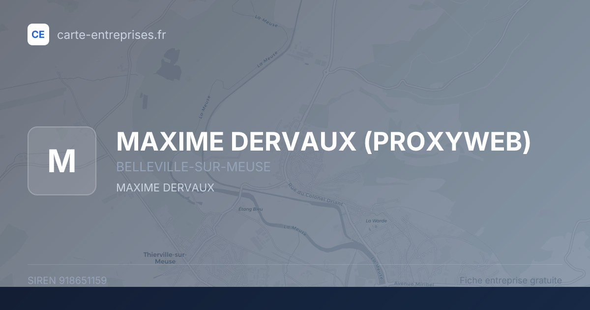 MAXIME DERVAUX (PROXYWEB) — 918651159 — fiche entreprise