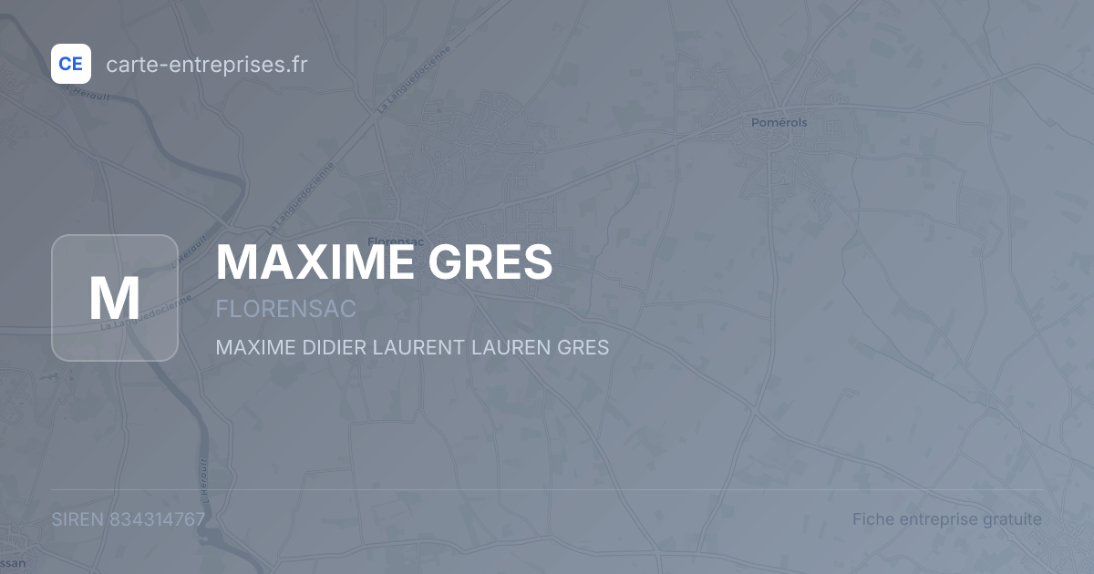 MAXIME GRES — 834314767 — fiche entreprise