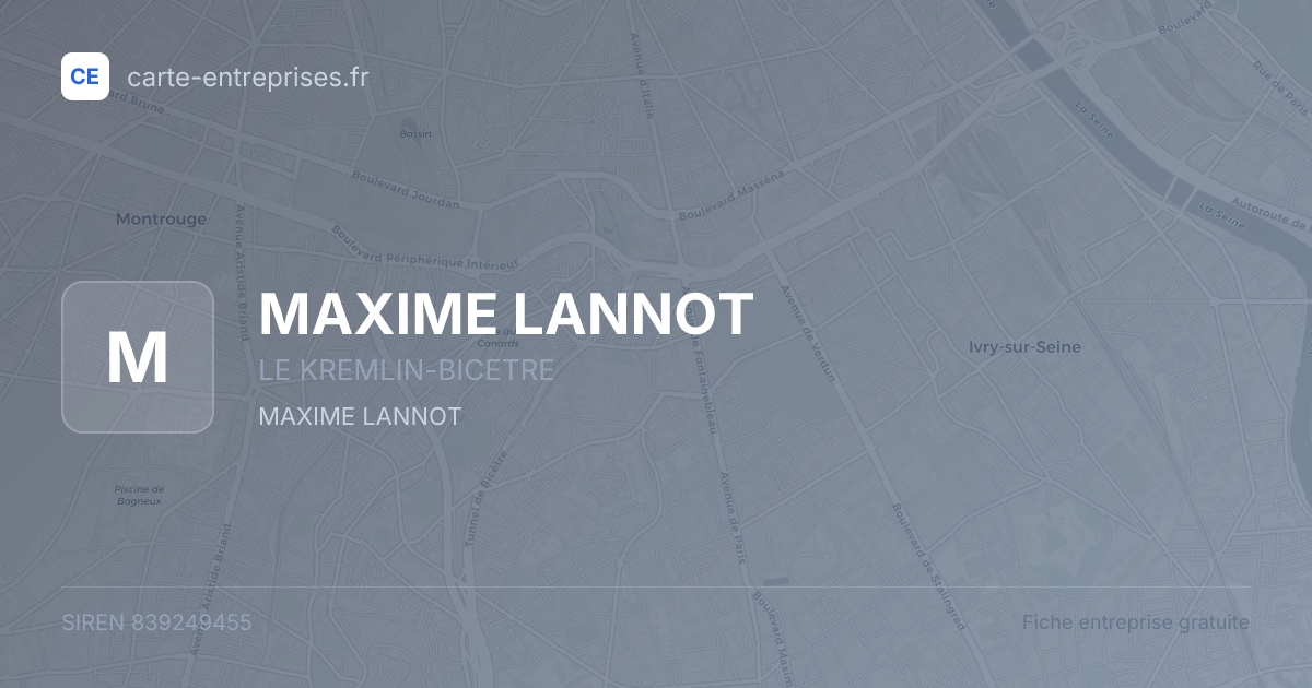 MAXIME LANNOT — 839249455 — fiche entreprise