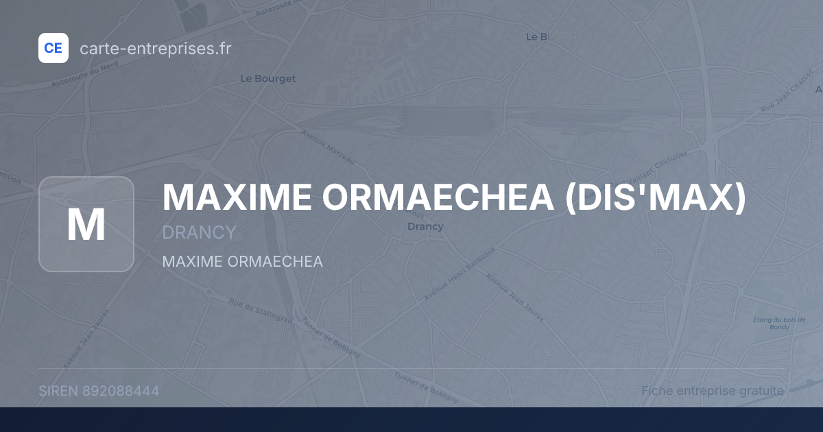 MAXIME ORMAECHEA (DIS'MAX) — 892088444 — fiche entreprise