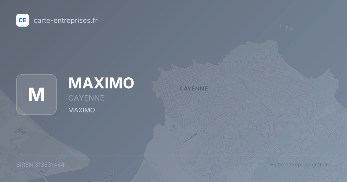 MAXIMO — 313531444 — fiche entreprise