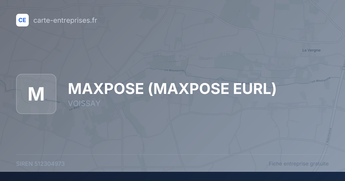 MAXPOSE (MAXPOSE EURL) — 512304973 — fiche entreprise