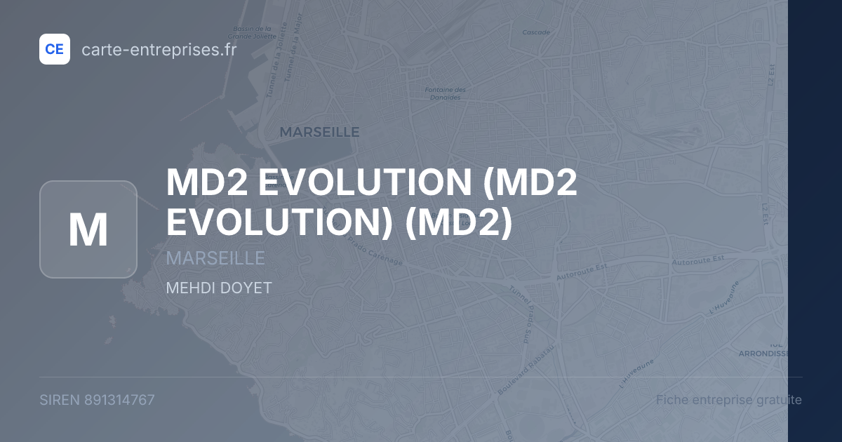 MD2 EVOLUTION (MD2 EVOLUTION) (MD2) — 891314767 — fiche entreprise
