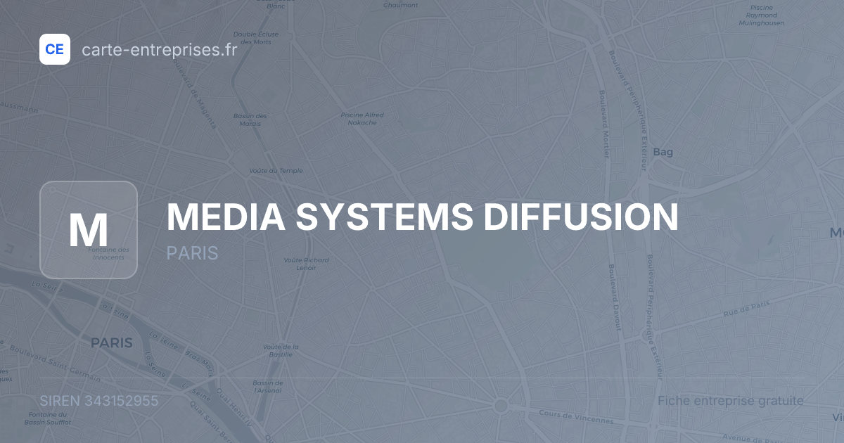 MEDIA SYSTEMS DIFFUSION — 343152955 — fiche entreprise