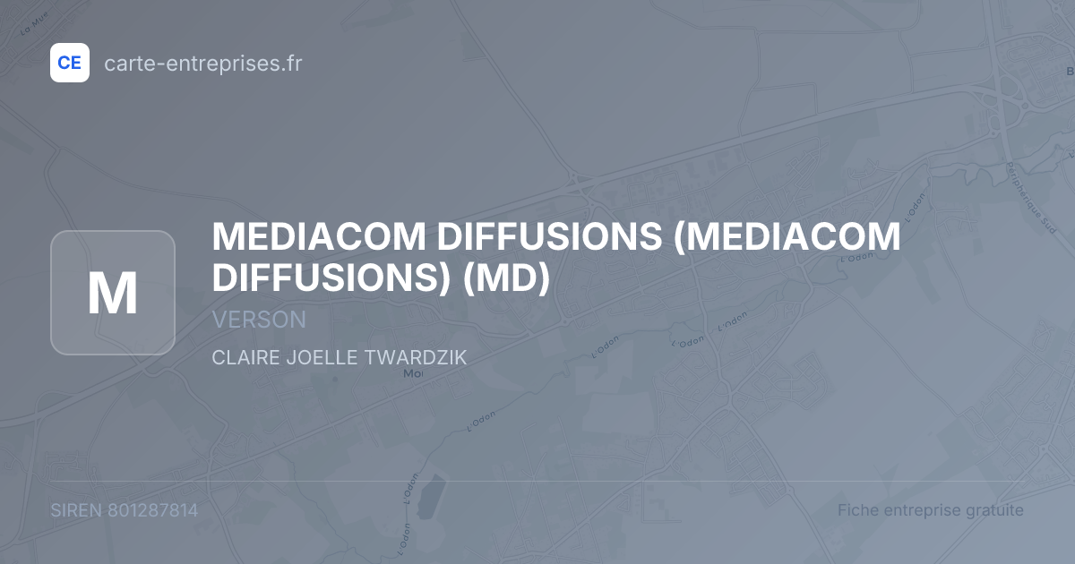 MEDIACOM DIFFUSIONS (MEDIACOM DIFFUSIONS) (MD) — 801287814 — fiche entreprise