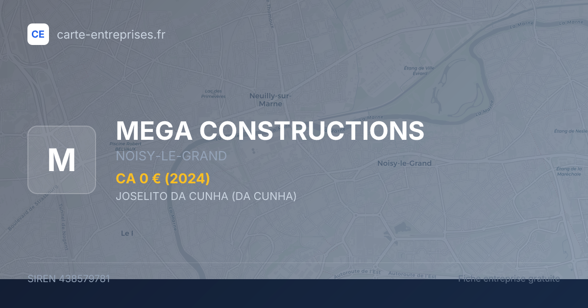 MEGA CONSTRUCTIONS — 438579781 — fiche entreprise