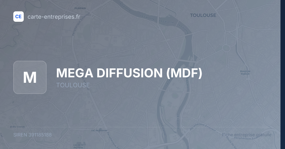 MEGA DIFFUSION (MDF) — 391185188 — fiche entreprise