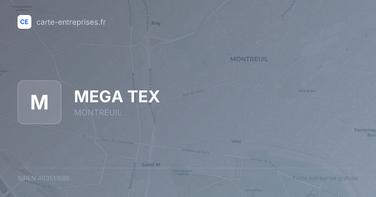 MEGA TEX — 403511686 — fiche entreprise