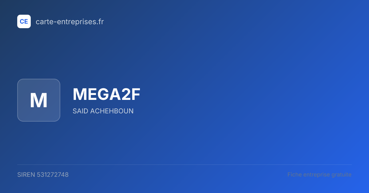 MEGA2F — 531272748 — fiche entreprise
