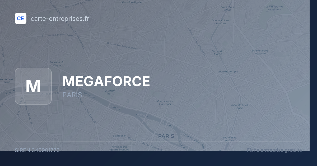 MEGAFORCE — 340901776 — fiche entreprise