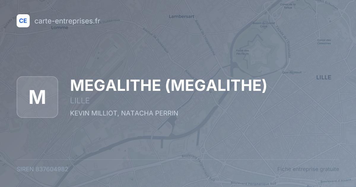 MEGALITHE — 837604982 — fiche entreprise
