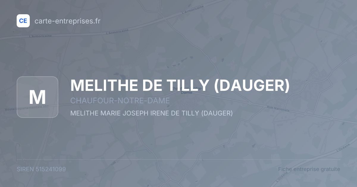 MELITHE DE TILLY (DAUGER) — 515241099 — fiche entreprise