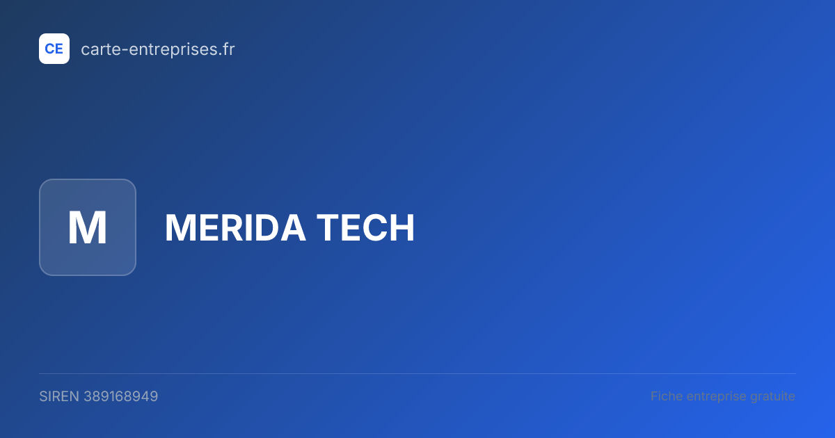 MERIDA TECH — 389168949 — fiche entreprise