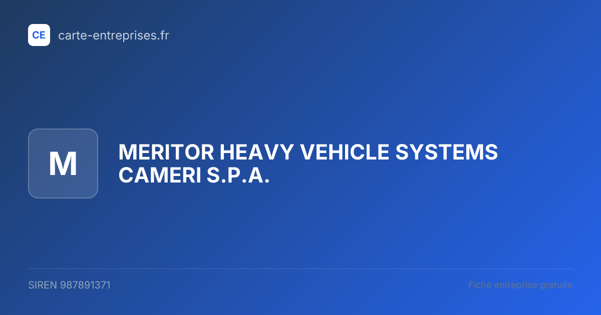 MERITOR HEAVY VEHICLE SYSTEMS CAMERI S.P.A. — 987891371 — fiche entreprise